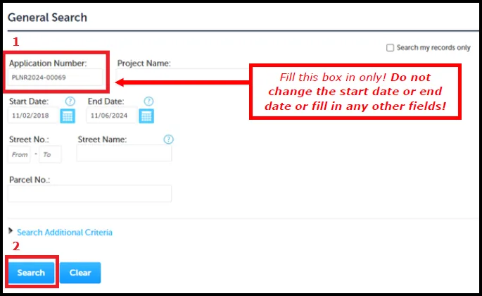 Screenshot pointing to entering only the Application Number field with a note: Fill in this box only! Do not change the start date or end date or fill in any other fields!