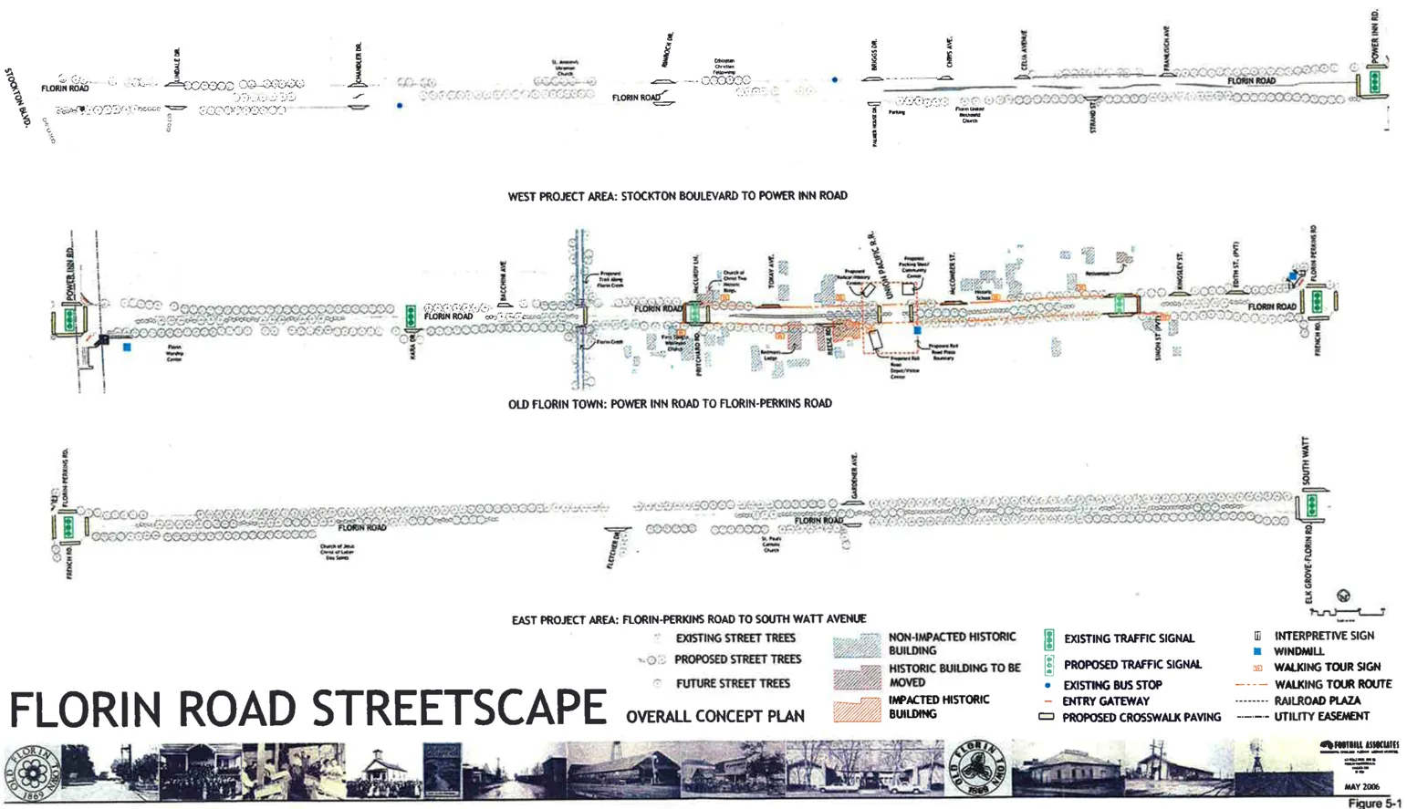 The approved Florin Road Streetscape from Stockton Blvd. to Power Inn Road and from Power Inn Road to Florin Perkins Road.